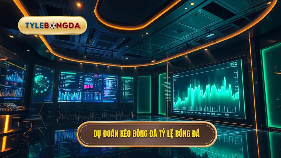 Dự đoán kèo bóng đá TỶ LỆ BÓNG ĐÁ